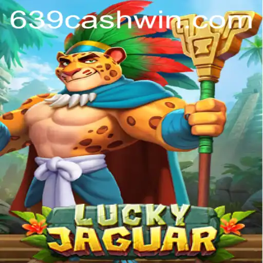 LuckyJaguar: The Exciting World of 639CASH Unveiled